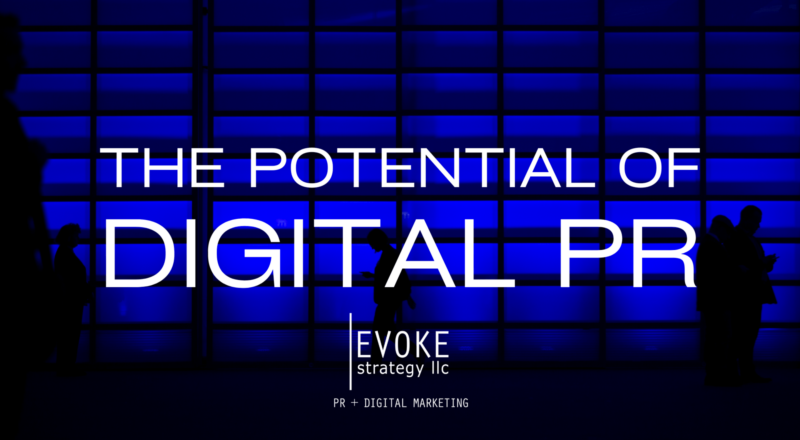 featured image with text stating The Potential of Digital PR