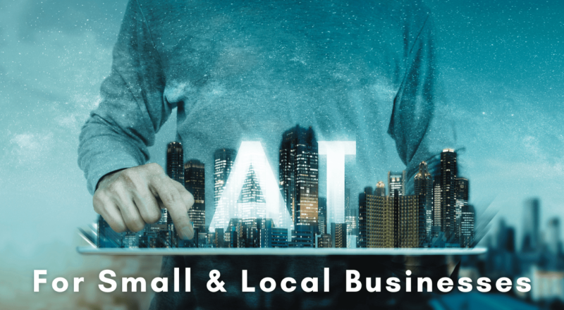 Graphic with the words AI For Small businesses?