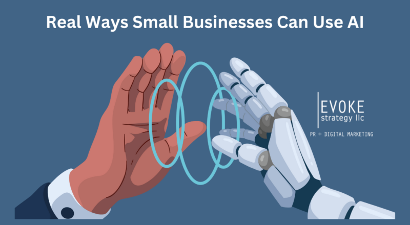 A human hand high-fiving a robot hand with the text Real Ways Small Businesses Can Use AI